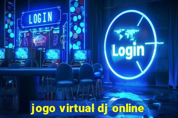 jogo virtual dj online